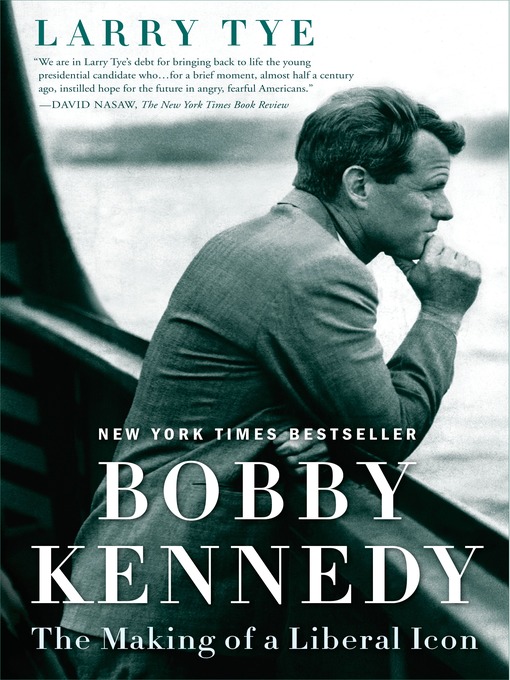 Title details for Bobby Kennedy by Larry Tye - Available